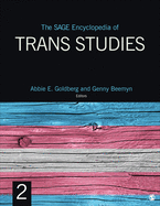 Image of the cover of one Genny Beemyn's publications: The SAGE Encyclopedia of Trans Studies, edited by Abbie E. Goldberg and Genny Beemyn.